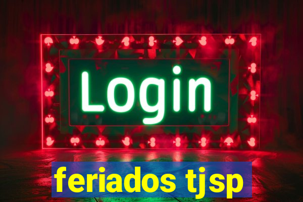 feriados tjsp